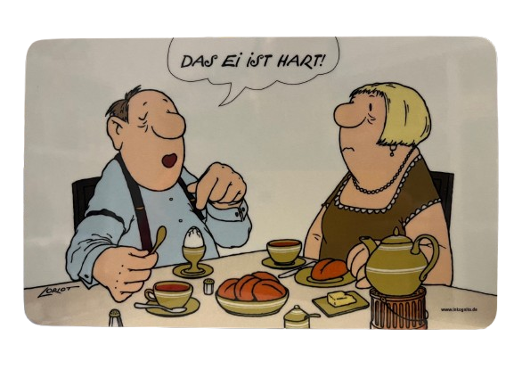 Frühstücksbrettchen "Loriot Das Ei ist hart"